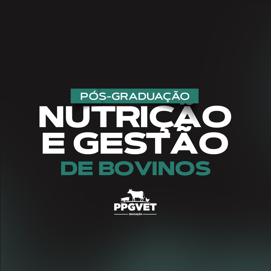 No momento, você está visualizando Pós-Graduação Nutrição e Gestão de Bovinos