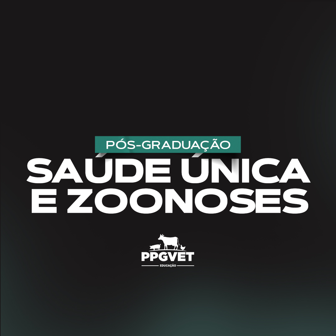 No momento, você está visualizando Pós-Graduação Saúde Única e Zoonoses